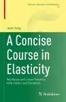 A Concise Course in Elasticity cover