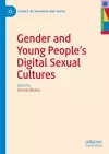 Gender and Young People's Digital Sexual Cultures cover