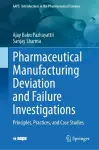Pharmaceutical Manufacturing Deviation and Failure Investigations cover