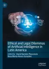 Ethical and Legal Dilemmas of Artificial Intelligence in Latin America cover