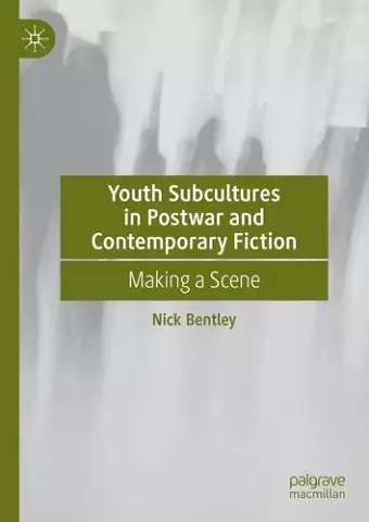 Youth Subcultures in Postwar and Contemporary Fiction cover