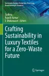 Crafting Sustainability in Luxury Textiles for a Zero-Waste Future cover