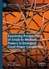Examining Perspectives of Small-to-Medium Powers in Emergent Great Power Competition cover