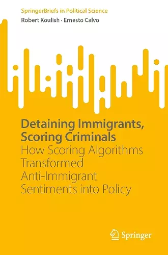 Detaining Immigrants, Scoring Criminals cover