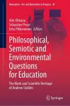 Philosophical, Semiotic and Environmental Questions for Education cover