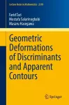 Geometric Deformations of Discriminants and Apparent Contours cover