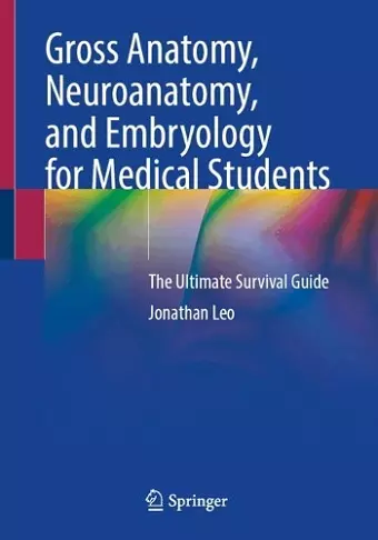 Gross Anatomy, Neuroanatomy, and Embryology for Medical Students cover