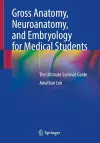 Gross Anatomy, Neuroanatomy, and Embryology for Medical Students cover