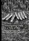 Investigating Crime in a Time of War cover