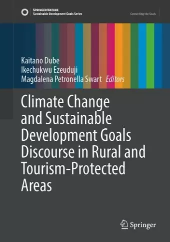 Climate Change and Sustainable Development Goals Discourse in Rural and Tourism-Protected Areas cover