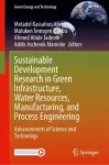 Sustainable Development Research in Green Infrastructure, Water Resources, Manufacturing, and Process Engineering cover