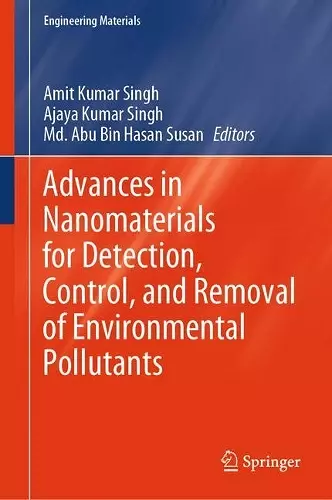 Advances in Nanomaterials for Detection, Control, and Removal of Environmental Pollutants cover