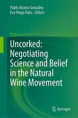 Uncorked: Negotiating Science and Belief in the Natural Wine Movement cover