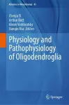 Physiology and Pathophysiology of Oligodendroglia cover
