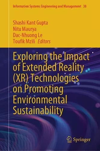 Exploring the Impact of Extended Reality (XR) Technologies on Promoting Environmental Sustainability cover