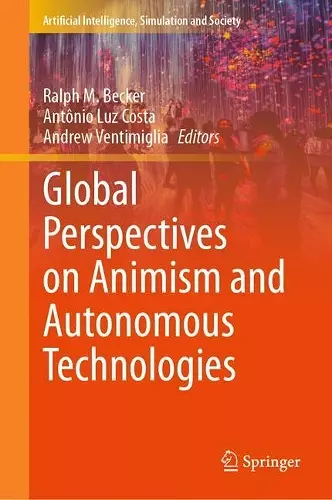 Global Perspectives on Animism and Autonomous Technologies cover