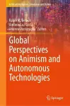 Global Perspectives on Animism and Autonomous Technologies cover