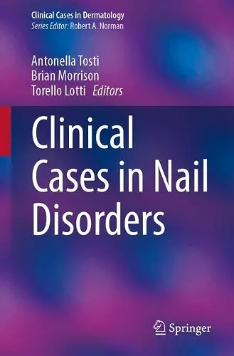 Clinical Cases in Nail Disorders cover