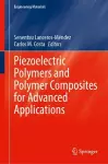 Piezoelectric Polymers and Polymer Composites for Advanced Applications cover