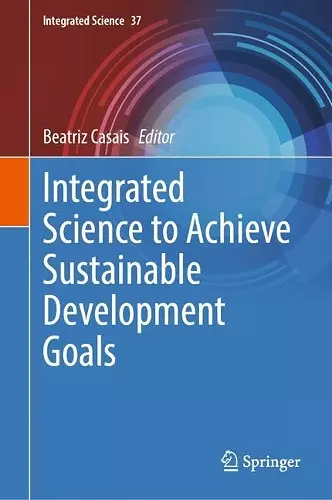Integrated Science to Achieve Sustainable Development Goals cover