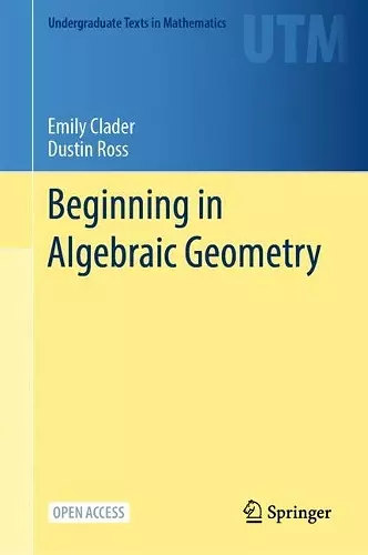 Beginning in Algebraic Geometry cover