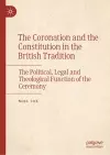 The Coronation and the Constitution in the British Tradition cover