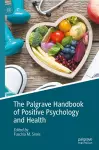 The Palgrave Handbook of Positive Psychology and Health cover