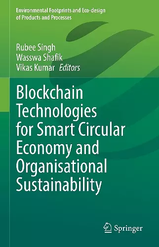 Blockchain Technologies for Smart Circular Economy and Organisational Sustainability cover