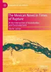 The Mexican Novel in Times of Rupture cover