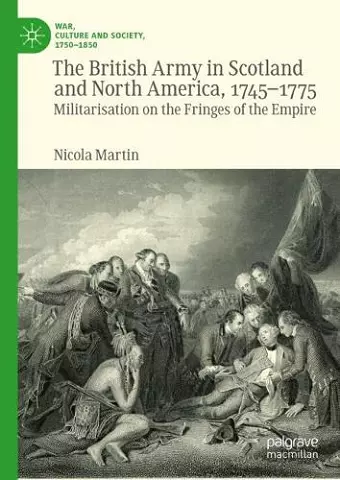 The British Army in Scotland and North America, 1745-1775 cover