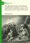 The British Army in Scotland and North America, 1745-1775 cover