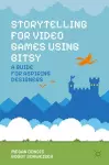 Storytelling for Video Games Using Bitsy cover