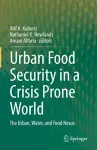 Urban Food Security in a Crisis Prone World cover