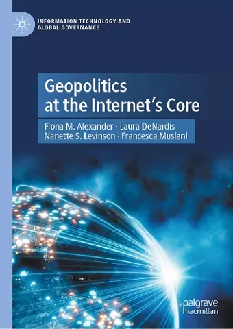 Geopolitics at the Internet’s Core cover