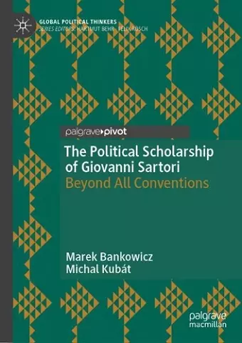 The Political Scholarship of Giovanni Sartori cover