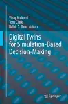 Digital Twins for Simulation-Based Decision-Making cover