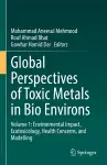 Global Perspectives of Toxic Metals in Bio Environs cover