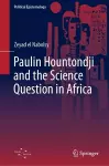 Paulin Hountondji and the Science Question in Africa cover