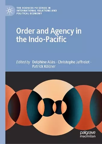 Order and Agency in the Indo-Pacific cover