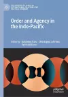 Order and Agency in the Indo-Pacific cover
