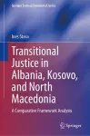 Transitional Justice in Albania, Kosovo, and North Macedonia cover