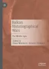Balkan Historiographical Wars cover