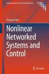 Nonlinear Networked Systems and Control cover