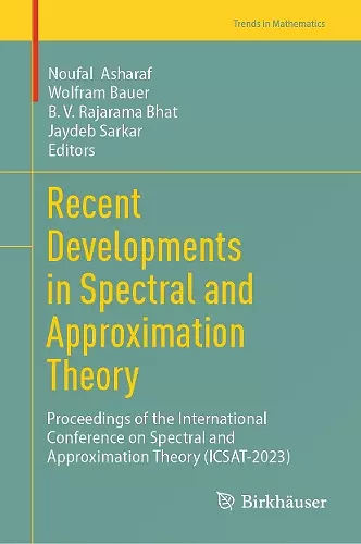 Recent Developments in Spectral and Approximation Theory cover