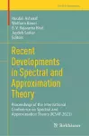 Recent Developments in Spectral and Approximation Theory cover