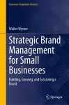 Strategic Brand Management for Small Businesses cover