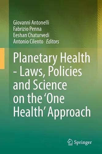 Planetary Health - Laws, Policies and Science on the 'One Health' Approach cover