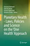 Planetary Health - Laws, Policies and Science on the 'One Health' Approach cover