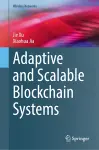 Adaptive and Scalable Blockchain Systems cover