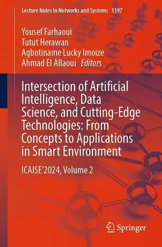 Intersection of Artificial Intelligence, Data Science, and Cutting-Edge Technologies: From Concepts to Applications in Smart Environment cover
